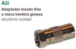 ADAPTADORA MACHO FINO ROSCA HEMBRA GRUESA