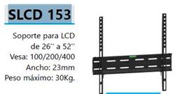 SOPORTE LCD FIJO 26-52* 153